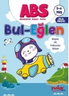 ABS 5-6 Yaş Bul-Eğlen