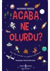Acaba Ne Olurdu?