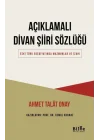 Açıklamalı Divan Şiiri Sözlüğü