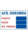 Mey İthalat® Acil Durum Uyarı Levhası 25x35 KOD:425