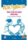 Ada Fransa’da - Okul Çok da Sıkıcı Değilmiş