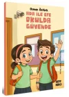 Ada ile Efe Okulda Güvende