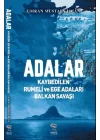 Adalar - Kaybedilen Rumeli ve Ege Adaları Balkan Savaşı