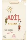 Adil Olan Kazanır - Erdem Hikayeleri