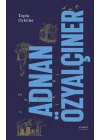 Adnan Özyalçıner - Toplu Öyküler (Ciltli)