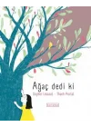 Ağaç Dedi ki