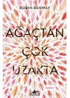 Ağaçtan Çok Uzakta