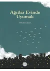 Ağıtlar Evinde Uyumak