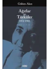 Ağıtlar ve Türküler 1972-1983 Toplu Şiirler 2
