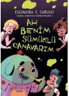 Ah Benim Sümüklü Canavarım