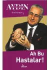 Ah Bu Hastalar