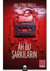 Ah Bu Şarkıların