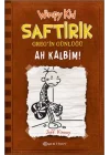Ah Kalbim! - Saftirik Greg’in Günlüğü 7 - Ciltli