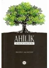 Ahilik Bir Ayet Bir Hadis Bir İlke
