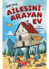 Ailesini Arayan Ev