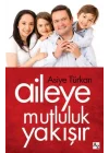 Aileye Mutluluk Yakışır