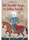 Ak Sarıklı Ayşe ve John Smith