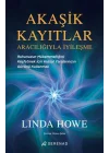 Akaşik Kayıtlar Aracılığıyla İyileşme