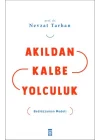 Akıldan Kalbe Yolculuk