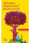 Aklından Düşünceler Geçen Çocuk