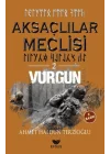 Aksaçlılar Meclisi 2 - Vurgun