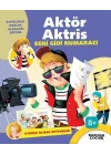Aktör Aktris Seni Gidi Numaracı - Oyuncu Olmak İstiyorum!