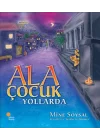 Ala Çocuk Yollarda