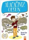 Alacağınız Olsun