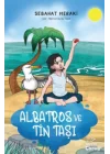 Albatros ve Tin Taşı