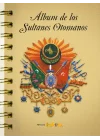 Album de los Sultanes Ottomanos (İspanyolca)