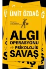 Algı Operasyonu ve Psikolojik Savaş