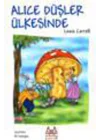 Alice Düşler Ülkesinde