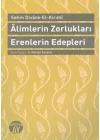 Alimlerin Zorlukları Erenlerin Edepleri