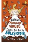 Alis ve Mutluluk Virüsü - Dikkat Kahkaha Bulaşıcıdır