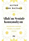 Allahım Seninle Konuşmalıyım