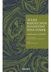 Allah Rasulünün Sünnetini İhya Etmek