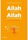 Allah Var Diyorsan Allah Yokmuş Gibi Yaşama