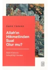 Allah’ın Hikmetinden Sual Olur mu?