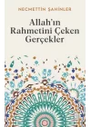 Allah’ın Rahmetini Çeken Gerçekler