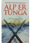 Alp Er Tunga  Bozkırın Yenilmez Kahramanı