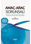 Amaç-Araç Sorunsalı
