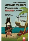 Amcam ve Ben - 7 Denizlerin Korkusuz Kaptanı