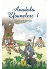 Anadolu Efsaneleri 1