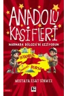 Anadolu Kâşifleri Marmara Bölgesi’ni Geziyorum