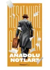 Anadolu Notları 1-2 (Yeni Kapak)