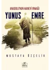 Anadolunun Manevi Irmağı Yunus Emre