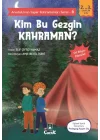 Anadolunun Süper Kahramanları Serisi-6-Kim Bu Gezgin Kahraman?