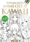 Anime Boyama Cilt II: Kawaii