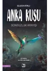 Anka Kuşu Sonsuzluk Arayışı