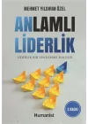 Anlamlı Liderlik - Liderlik Bir Yenilenme Halidir